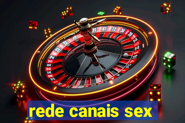 rede canais sex